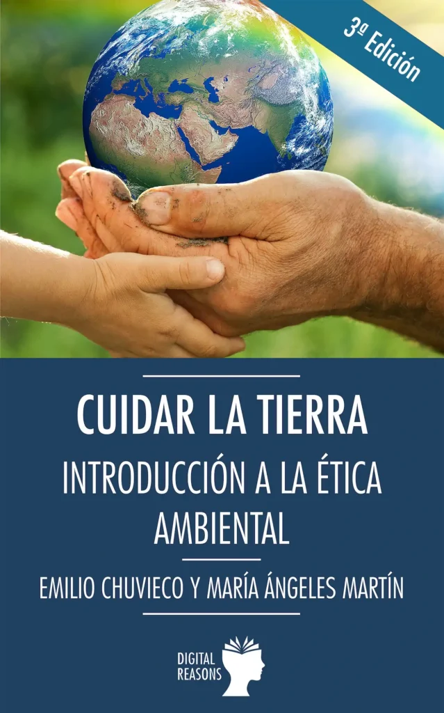 Cuidar la Tierra. Introducción a la Ética Ambiental