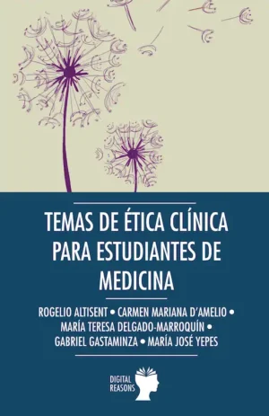 Temas de Ética Clínica para estudiantes de Medicina