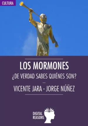 Los mormones. ¿De verdad sabes quiénes son?