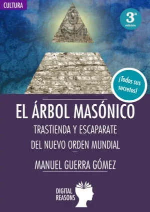El Árbol masónico. Trastienda y escaparate del nuevo orden mundial